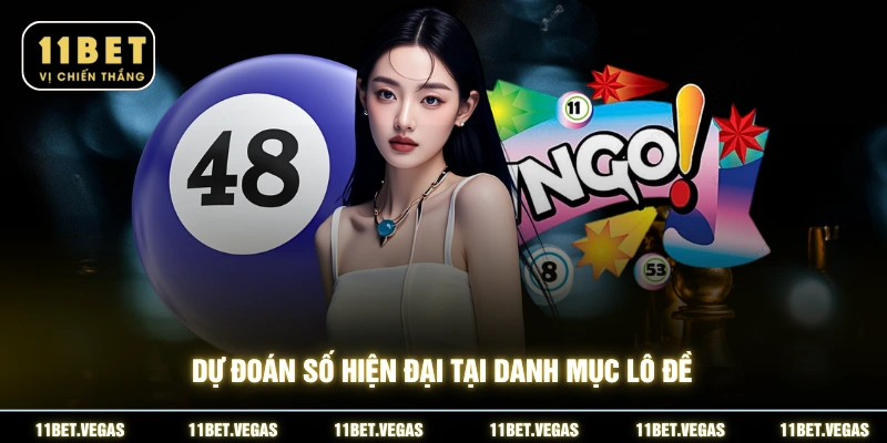 Dự đoán số hiện đại tại danh mục Lô đề