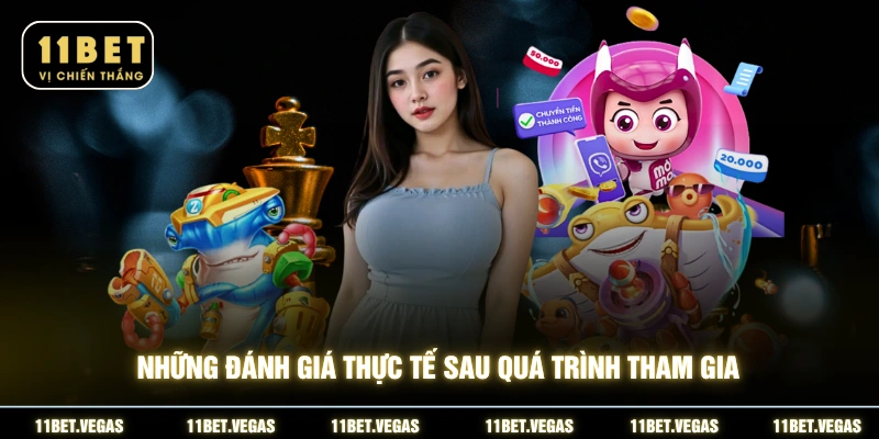 Những đánh giá thực tế sau quá trình tham gia