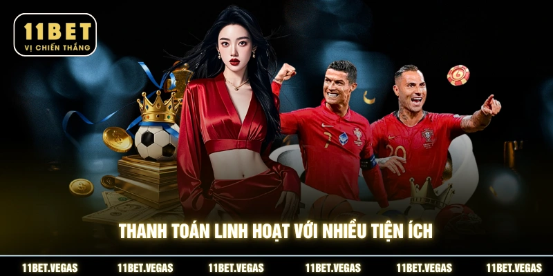 Thanh toán linh hoạt với nhiều tiện ích