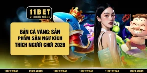 Bắn Cá Vàng: Sản Phẩm Săn Ngư Kích Thích Người Chơi 2026