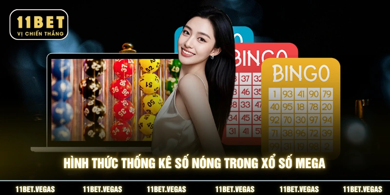 Hình thức thống kê số nóng trong xổ số Mega