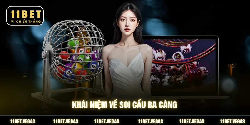 Khái niệm về soi cầu ba càng