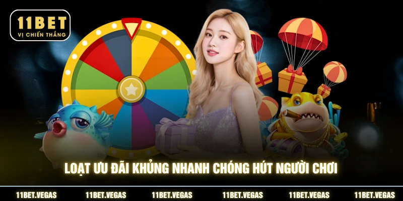 Loạt ưu đãi khủng nhanh chóng hút người chơi