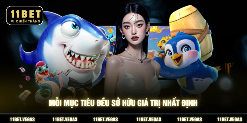 Mỗi mục tiêu đều sở hữu giá trị nhất định