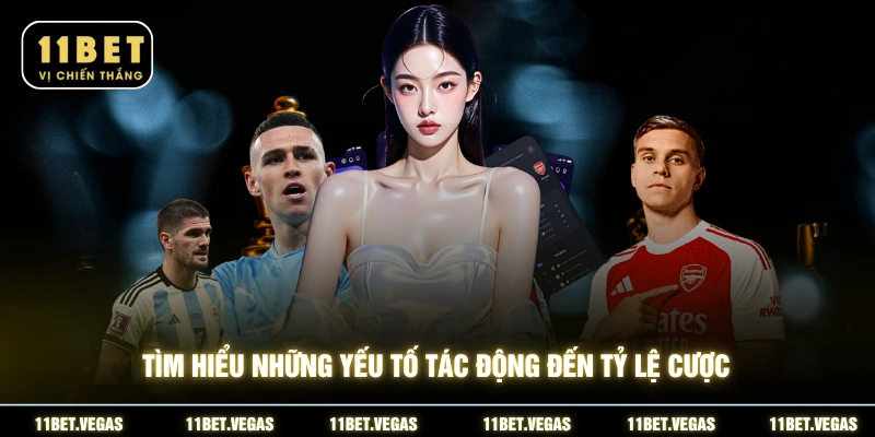 Tìm hiểu những yếu tố tác động đến tỷ lệ cược