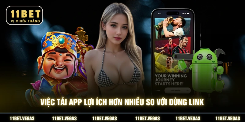 Việc tải app lợi ích hơn nhiều so với dùng link